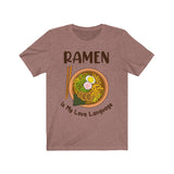 Ramen is my love language Tee